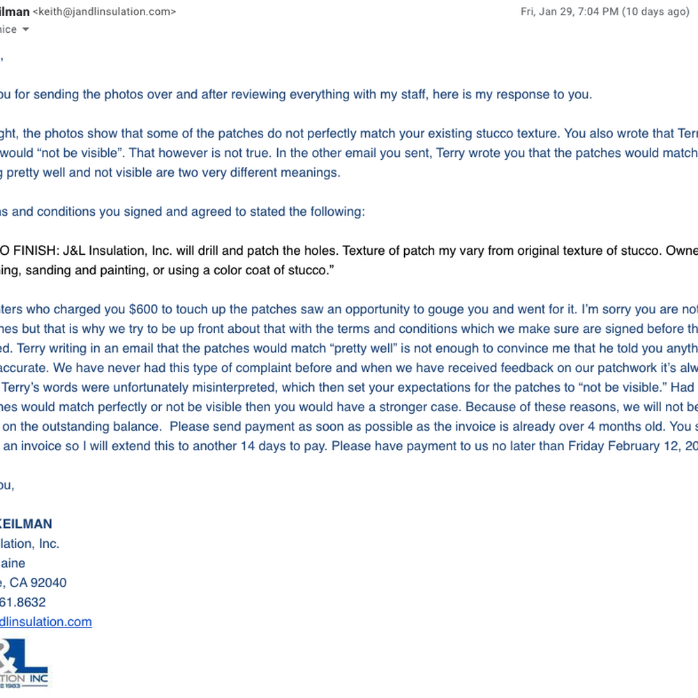 J & L Insulation - Their response to me pointing out how they mislead me. - Insulation Installation Near Me - Lakeside, California J & L Insulation - Their response to me pointing out how they mislead me. - Insulation Installation Near Me - Lakeside, California