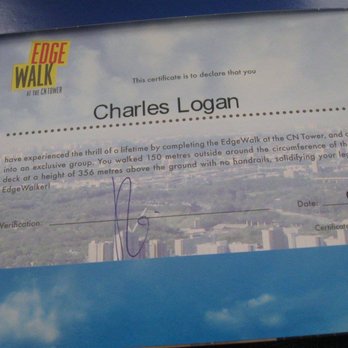 Edge Walk - Certificate I received declaring me an Edge Walker! Charles Logan is my real name (Mosiah is what I use as a nickname) - Challenge Courses Near Me - Toronto, Ontario Edge Walk - Certificate I received declaring me an Edge Walker! Charles Logan is my real name (Mosiah is what I use as a nickname) - Challenge Courses Near Me - Toronto, Ontario