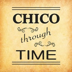 Chico History Museum - Our Current Exhibit is Chico Through Time, which highlights 12 different aspects of Chico's rich history