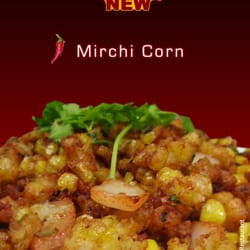 Newly introduced: Mirchi Corn. A must-try dish for corn lovers.