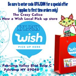 The crazy calico - We are a Wish.com Pick up point new customers can use code for special offer