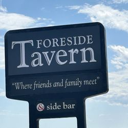Foreside Tavern & Side Bar - A sign that signals awesome food, good service