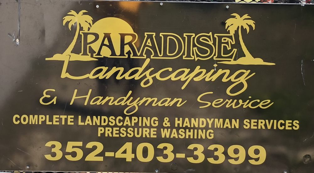 PARADISE LANDSCAPING & HANDYMAN SERVICE Spring Hill, Florida Landscaping Phone Number Yelp