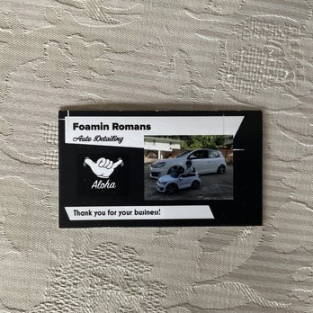 Foamin Romans Auto Detailing - Backside of business card - Auto Detailing Near Me Foamin Romans Auto Detailing - Backside of business card - Auto Detailing Near Me