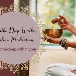 Breathe Deep Within
