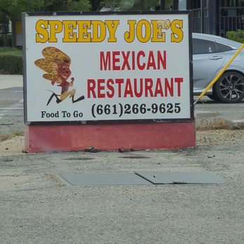 Speedy Joe's - Nice place, and very good food. - Mexican Near Me - Palmdale, California