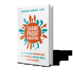 Shame Proof Parenting - Read all about Shame-Proof Parenting in our bestselling book. Available in paperback, hardcover, and as an ebook on Amazon.