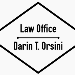 The Law Office Of Darin T Orsini - The Law Office of Darin T. Orsini