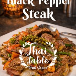 Thai Table Oak Grove - Black Pepper Steak