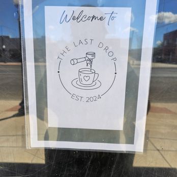 The Last Drop Coffee Shop - Welcome sign on entry door of Coffee Shop. - Coffee & Tea Near Me - Munday, Texas The Last Drop Coffee Shop - Welcome sign on entry door of Coffee Shop. - Coffee & Tea Near Me - Munday, Texas