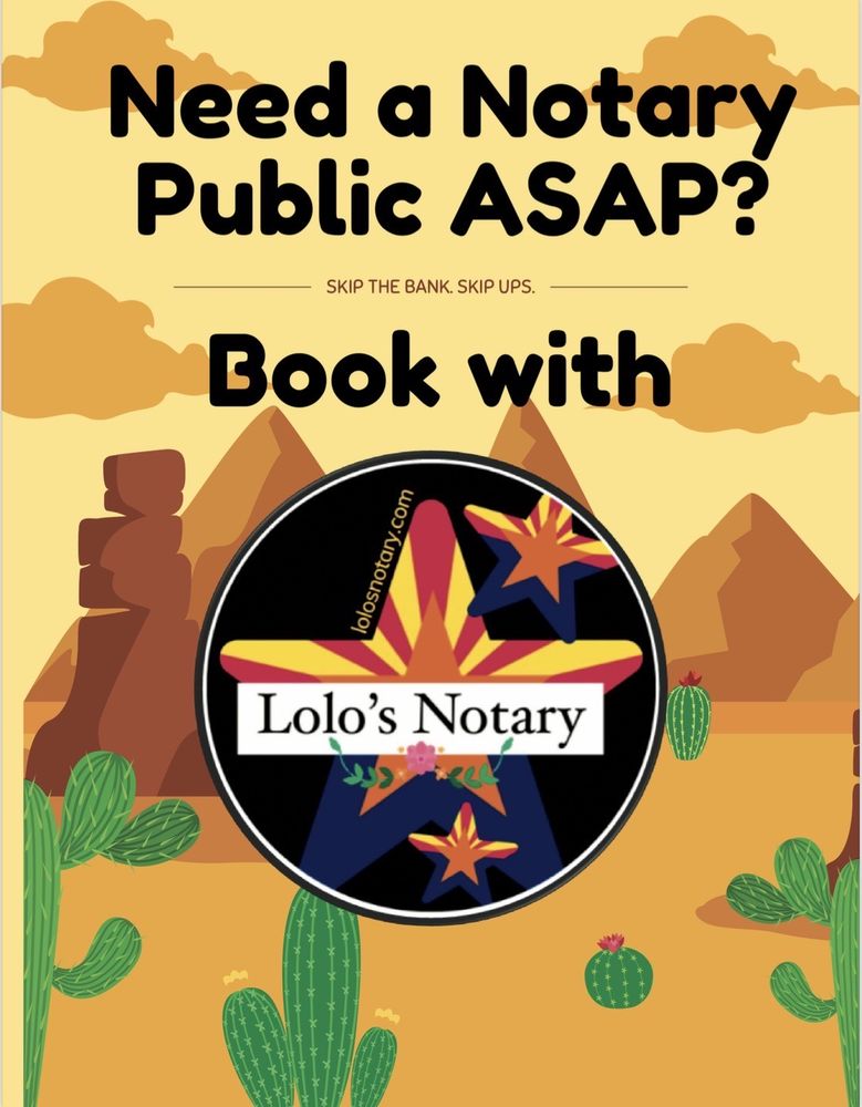 LOLO’S NOTARY Updated April 2024 Chandler, Arizona Notaries