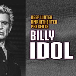 Deep Water Amphitheater - Billy Idol is performing at Mill Bay Casino's Deep Water Amphitheater on August 17!