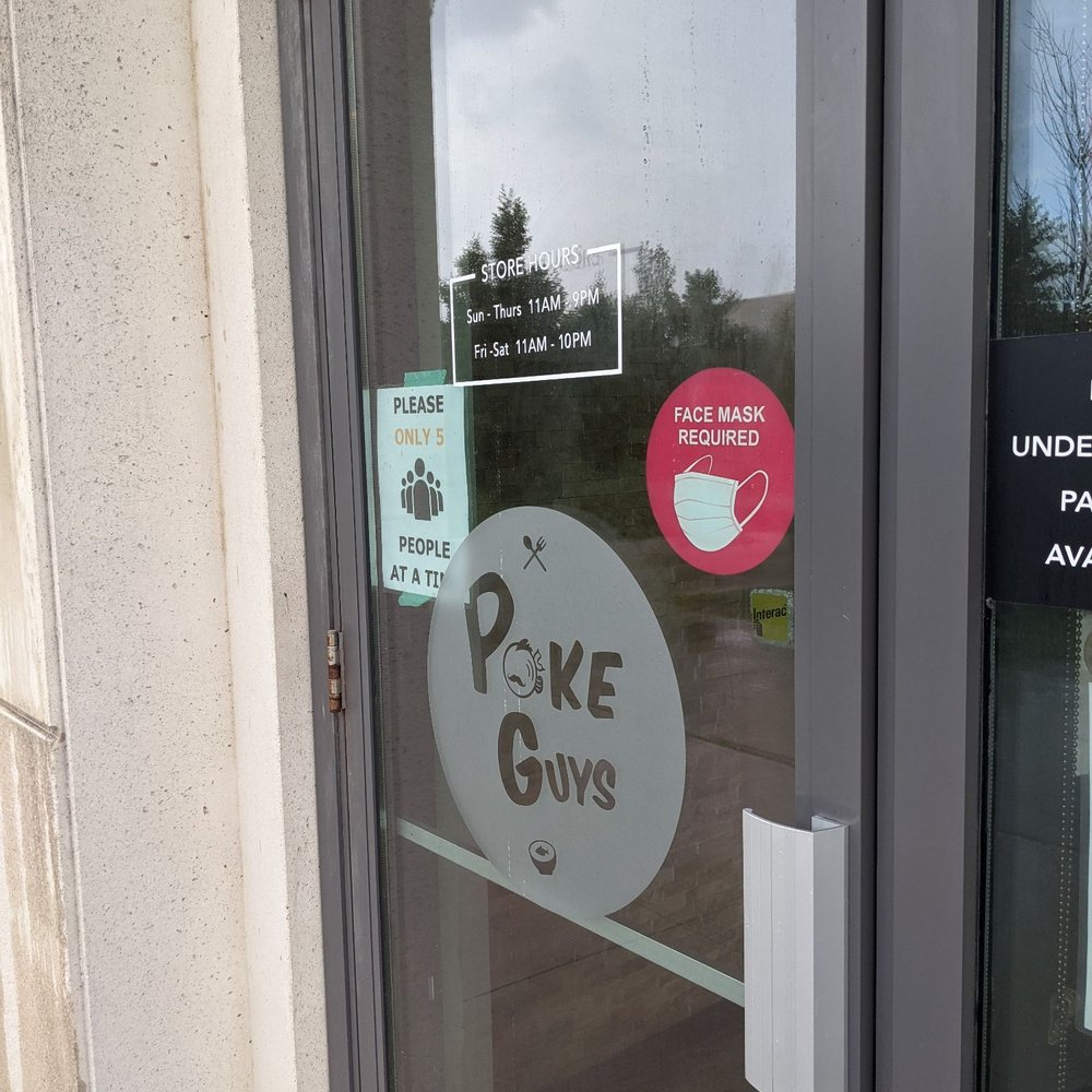 Poke Guys - Maximum number of customers is five. A staff member waved a customer in, making it six and risking the health of everyone. Not impressed. - Poke Near Me - Markham, Ontario Poke Guys - Maximum number of customers is five. A staff member waved a customer in, making it six and risking the health of everyone. Not impressed. - Poke Near Me - Markham, Ontario