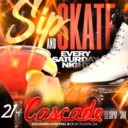 Sip 'n Skate at Cascade Skating Coming July 8th!
Every Saturday Night 11:30 PM until 3 AM - Adults Only Please 21+