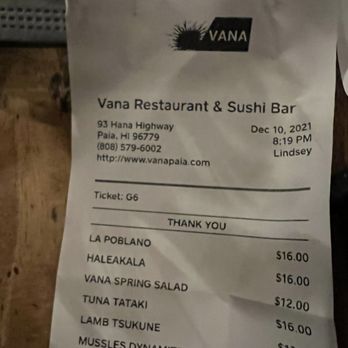 Vana Paia - I just This picture of the receipt to prove that we were there to remember my service name - Japanese Near Me - Paia, Hawaii Vana Paia - I just This picture of the receipt to prove that we were there to remember my service name - Japanese Near Me - Paia, Hawaii