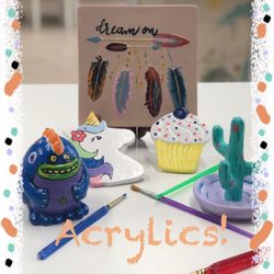 Claytopia - If you're in a hurry, we have Acrylic paints to use so pieces that are decorative only can be taken with you the same day!