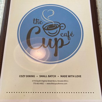 The Cup Cafe - Menu - Breakfast & Brunch Near Me - Reno, Nevada The Cup Cafe - Menu - Breakfast & Brunch Near Me - Reno, Nevada