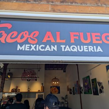 Tacos Al Fuego - Signage above entrance - Mexican Near Me - Watsonville, California Tacos Al Fuego - Signage above entrance - Mexican Near Me - Watsonville, California