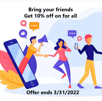 March Promotion - March Promotion - Bring your friends and all get 10% off on all services. Offer ends 3/31/2024 March Promotion - March Promotion - Bring your friends and all get 10% off on all services. Offer ends 3/31/2024