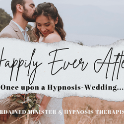 AN/EX Hypnosis & Wellness Center - Two people in love who have used habit development hypnosis in their marriage. Captions: Happily Ever After Once upon a Hypnosis-Wedding