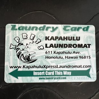 Kapahulu Xpress Laundromat - Laundry card - Laundry Services Near Me - Honolulu, Hawaii Kapahulu Xpress Laundromat - Laundry card - Laundry Services Near Me - Honolulu, Hawaii