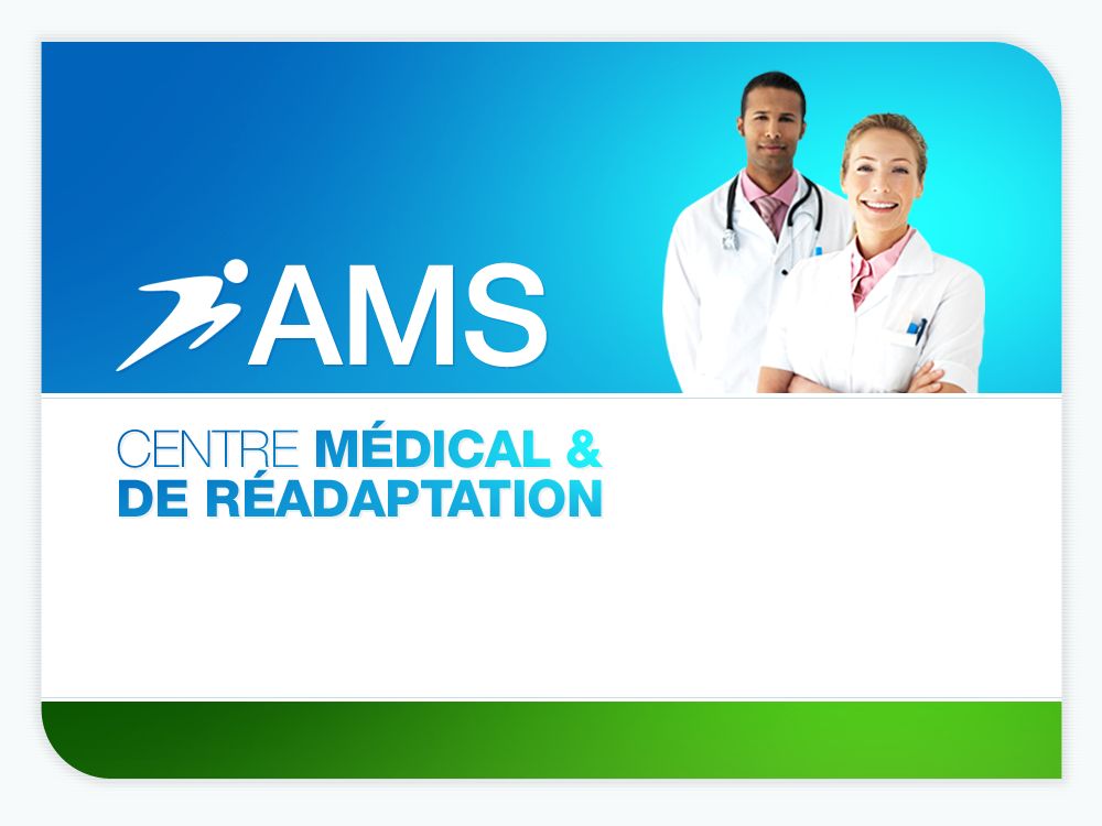 CENTRE MÉDICAL ET DE RÉADAPTATION AMS 5950 Chemin de la Côtedes