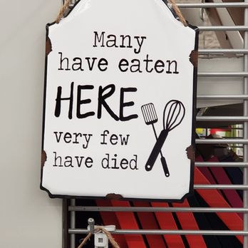 Meijer - a sign saying many have eaten here very few have died - Grocery Near Me - Aurora, Illinois Meijer - a sign saying many have eaten here very few have died - Grocery Near Me - Aurora, Illinois