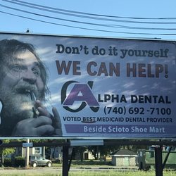 Alpha Dental Marion - Please make me happy and take this  advertisement down,   When I see this i am embarrassed for you.  This is not funny.