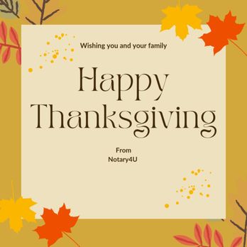Notary-4U - Happy Thanksgiving!! - Notaries Near Me Notary-4U - Happy Thanksgiving!! - Notaries Near Me