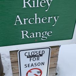 Riley Archery Range - F.Y.I!! Also a GREAT place for lessons!! Yeah that's not on the sign....lol