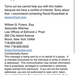 Pryor Law - "Hi Arjay, I have never met your tenant, nor have I ever spoken to him. Not sure where you got that information, but it is incorrect. Will"