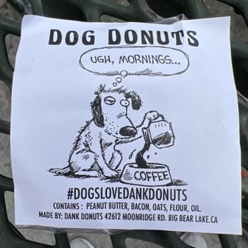 Dank Donuts - Dog donut - Coffee & Tea Near Me - Big Bear Lake, California