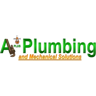 A Plus Plumbing and Mechanical Solutions