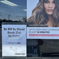 Cosmo Prof - You'll find out they are closed only if you go there!