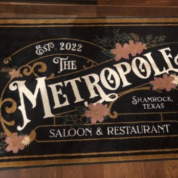 The Metropole Saloon and Restaurant - Welcome mat - established 2022 and we hope they're around for a long time! - Steakhouses Near Me - Shamrock, Texas The Metropole Saloon and Restaurant - Welcome mat - established 2022 and we hope they're around for a long time! - Steakhouses Near Me - Shamrock, Texas