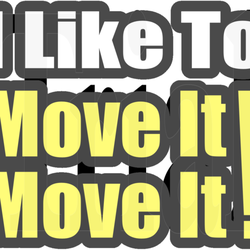 I Like To Move It Move It Removals - Let Us Move You Today !!!