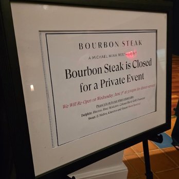 Bourbon Steak - The sign stating Bourbon Steak was closed - yet left our existing reservation open on the system. - Steakhouses Near Me - Lake Buena Vista, Florida
