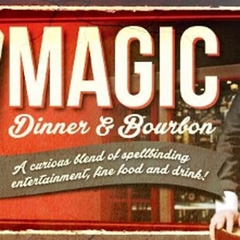 Magic Dinner & Bourbon - Public and Private Dinner shows - Dinner Theater Near Me Magic Dinner & Bourbon - Public and Private Dinner shows - Dinner Theater Near Me