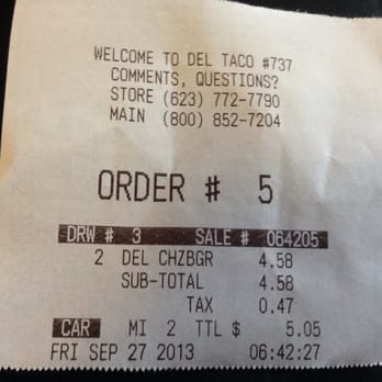Del Taco - a receipt for order - Mexican Near Me - Glendale, Arizona Del Taco - a receipt for order - Mexican Near Me - Glendale, Arizona