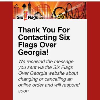 Six Flags Over Georgia - My reply when I requested the date change. - Amusement Parks Near Me - Austell, Georgia Six Flags Over Georgia - My reply when I requested the date change. - Amusement Parks Near Me - Austell, Georgia