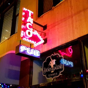 Broken English Taco Pub - The Loop - Neon Lights! - Mexican Near Me - Chicago, Illinois Broken English Taco Pub - The Loop - Neon Lights! - Mexican Near Me - Chicago, Illinois