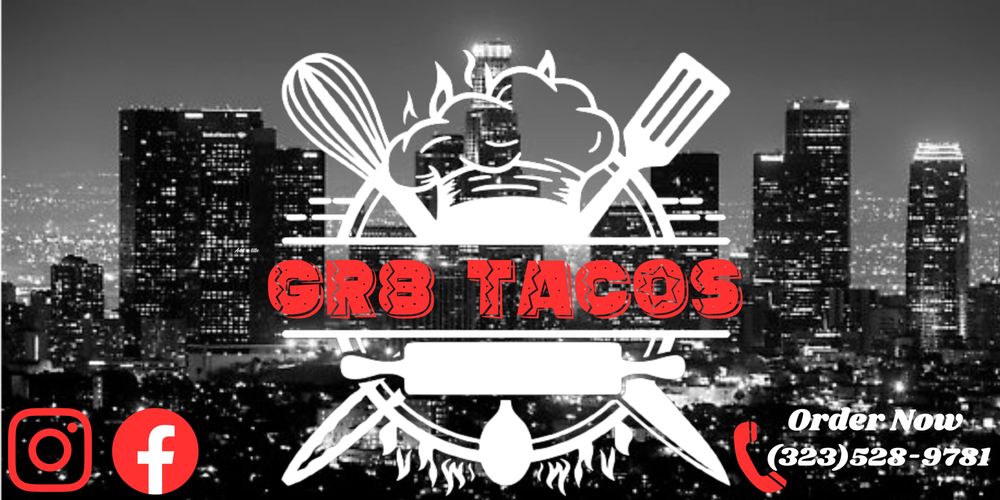 Gr8 Tacos — Mexican restaurant in Watts