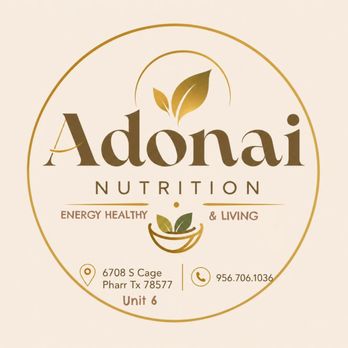 Adonai Nutrition - Juice Bars & Smoothies Near Me - Pharr, Texas