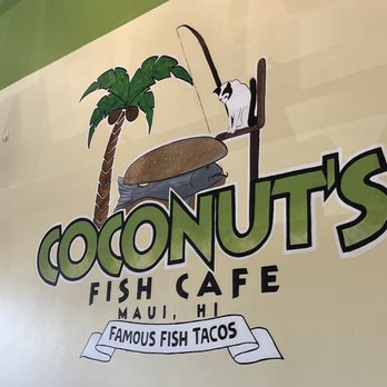 Coconuts Fish Cafe - Sign on wall - Seafood Near Me - Kihei, Hawaii Coconuts Fish Cafe - Sign on wall - Seafood Near Me - Kihei, Hawaii