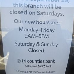 Tri Counties Bank - Weekdays only starting soon :(