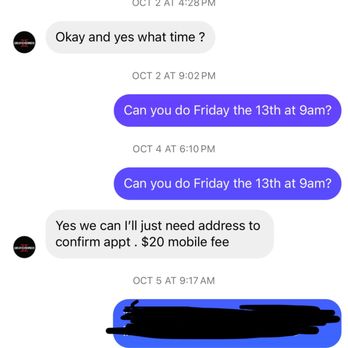 Live Life Customized  - Appointment confirmed on 10/3. Yesterday, 10/12 he changed my appointment from 9am to 11:30am and then never showed up! - Auto Customization Near Me - Upland , California