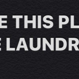 Pick any other laundromat Pick any other laundromat