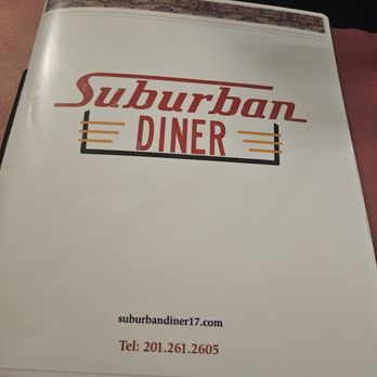 The Suburban Diner - 1st time - wow a diner in jersey we have not been too - Diners Near Me - Paramus, New Jersey