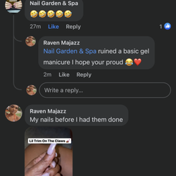 Nail Garden & Spa - She just laughs , I told her I was contacting BBB because the tech who did my nails was not not licensed !