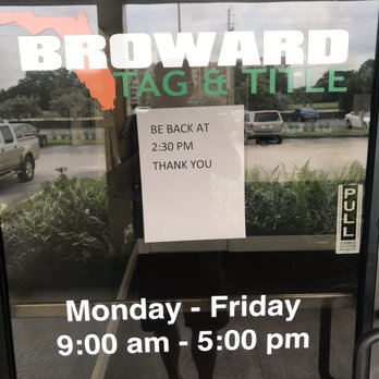 Broward Tag & Title - Double crap...by the way the open sign is still illuminated so they can pretend they are open and keep their jobs - Departments of Motor Vehicles Near Me - Pembroke Pines, Florida Broward Tag & Title - Double crap...by the way the open sign is still illuminated so they can pretend they are open and keep their jobs - Departments of Motor Vehicles Near Me - Pembroke Pines, Florida